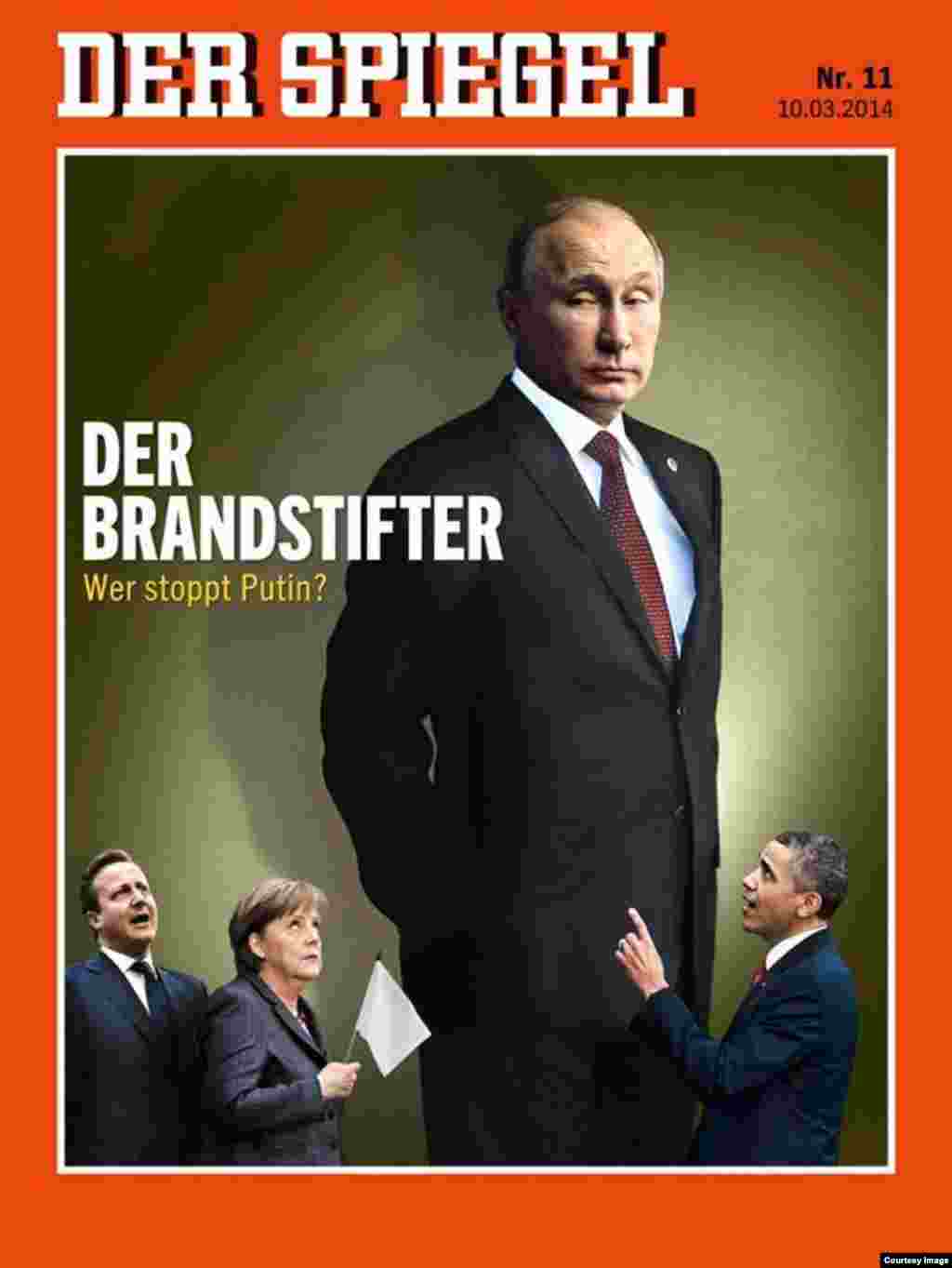 Германский Der Spiegel: «Поджигатель. Кто остановит Путина?»